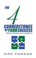4 Cornerstones of Your Success