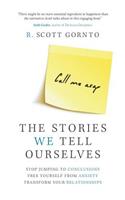 The Stories We Tell Ourselves