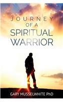 Journey of A Spiritual Warrior