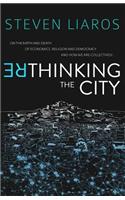 Rethinking the City