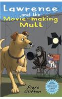 Lawrence and the Movie-Making Mutt
