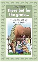 There but for the Grace......