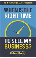 When is the Right Time to Sell My Business?