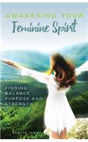 Awakening Your Feminine Spirit