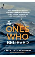 Ones Who Believed