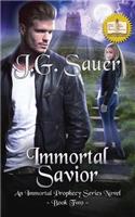 Immortal Savior, An Immortal Prophecy Series Novel, Book 2