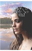 The Rivers End: Volume 3 (The River’s Trilogy)