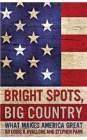 Bright Spots, Big Country
