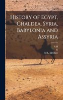 History of Egypt, Chaldea, Syria, Babylonia and Assyria