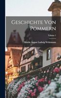 Geschichte Von Pommern; Volume 1