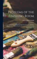 Problems of the Finishing Room