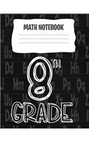 Math Notebook: A 8.5x11 Inch Matte Softcover Paperback Notebook Journal With 120 Blank Lined Pages -College Ruled-Middle School 8th Grade