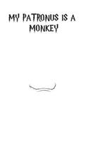 My Patronus Is A Monkey: Cute Monkey Lovers Journal / Notebook / Diary / Birthday Gift (6x9 - 110 Blank Lined Pages)