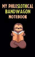 My Philoslothical Bandwagon Notebook: Self Discovery Journal With Questions From A Relaxed Sloth