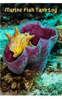 Marine Fish Tank Log: Blank Lined log for fisherman who enjoy logging and remembering great fishing adventures. Keeping a log of exact conditions when you caught that fis