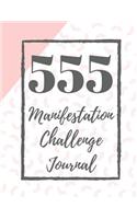 555 Manifestation Challenge Journal