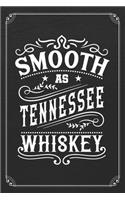 Smooth As Tennessee Whiskey