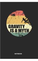Gravity Is A Myth Notebook