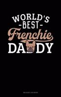 World's Best Frenchie Daddy: Mileage Log Book