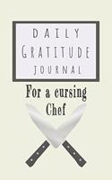 Daily Gratitude Journal for a Cursing Chef: Blank Lined Journal