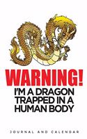 Warning! I'm a Dragon Trapped in a Human Body