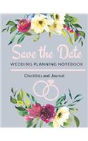 Save the Date- Wedding Planning Notebook, Checklists and Journal