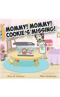 Mommy! Mommy! Cookie's Missing!