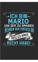 Ich bin Mario Um Zeit zu sparen nehmen wir einfach an dass ich immer Recht habe!