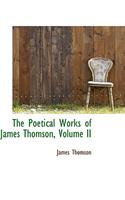 The Poetical Works of James Thomson, Volume II