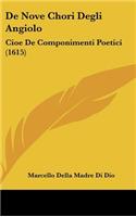 De Nove Chori Degli Angiolo