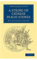 A String of Chinese Peach-Stones