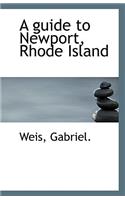 A Guide to Newport, Rhode Island