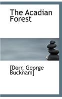 The Acadian Forest