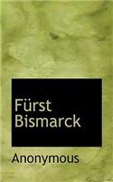 Furst Bismarck