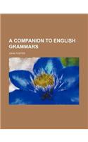 A Companion to English Grammars: (English)