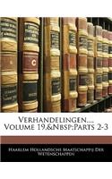 Verhandelingen..., Volume 19, Parts 2-3