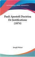 Pauli Apostoli Doctrina de Justificatione (1874)