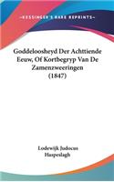 Goddeloosheyd Der Achttiende Eeuw, of Kortbegryp Van de Zamenzweeringen (1847)