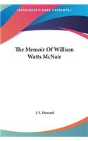 The Memoir of William Watts McNair