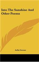 Into the Sunshine and Other Poems