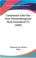 Commentar Uber Das Neue Wurttembergische Straf-Gesetzbuch V2 (1840)