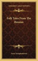 Folk Tales from the Russian