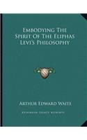 Embodying The Spirit Of The Eliphas Levi's Philosophy