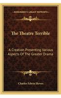 The Theatre Terrible