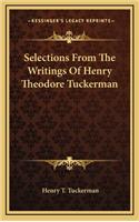 Selections from the Writings of Henry Theodore Tuckerman