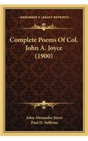 Complete Poems Of Col. John A. Joyce (1900)