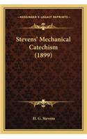 Stevens' Mechanical Catechism (1899): (English)