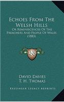 Echoes from the Welsh Hills