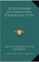 De Kluizenaer Op Formentera Tooneelspel (1793)