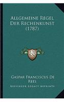 Allgemeine Regel Der Rechenkunst (1787)